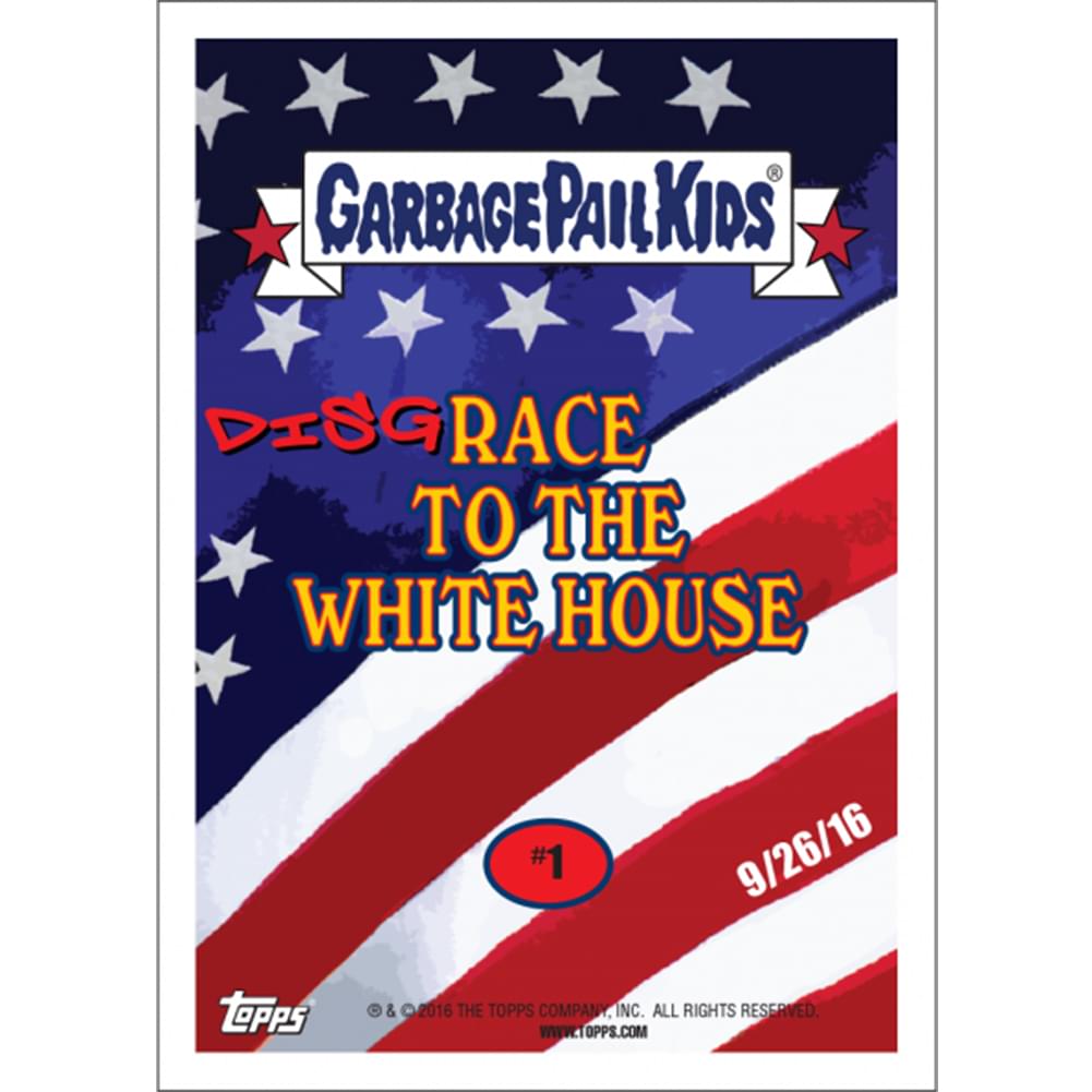 Garbage Pail Kids Disg-Race to the White House Donald Trump Vs Hillary Clinton #1