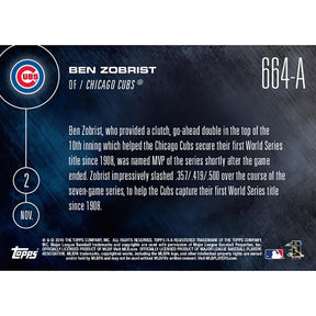 Topps NOW Named MVP Chicago Cubs Ben Zobrist Card #664A