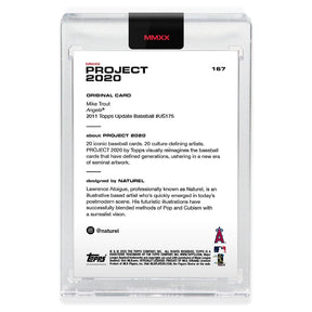 Topps PROJECT 2020 Card 167 - 2011 Mike Trout by Naturel