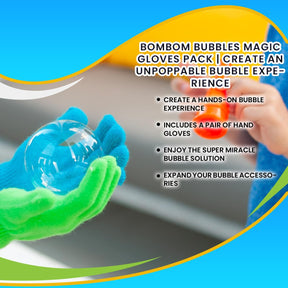 BomBom Bubbles Magic Gloves Pack | Create An Unpoppable Bubble Experience