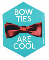 Doctor Who Sticker: Bow Ties Are Cool